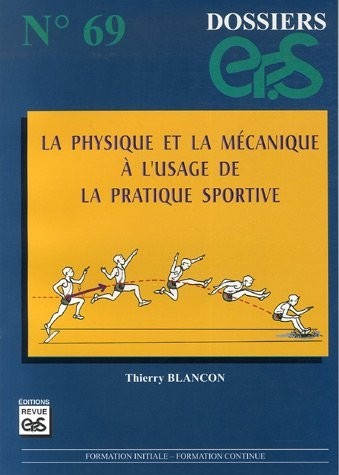 La physique et la mécanique à l'usage de la pratique sportive