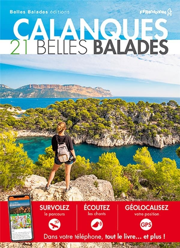 Calanques : 21 Belles Balades