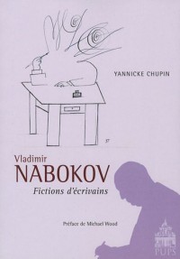 Vladimir Nabokov, Fictions d'écrivains