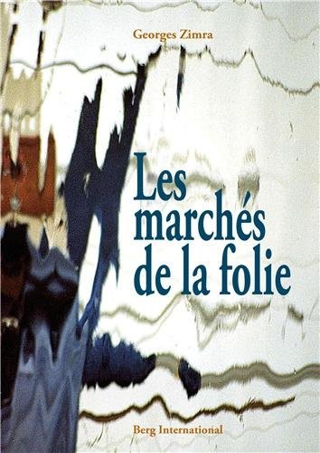 marchés de la folie