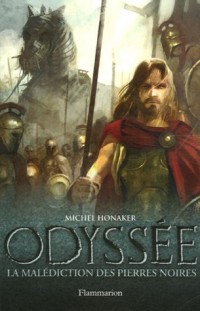 Odyssée, Tome 1 : La malédiction des Pierres Noires