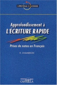Approfondissement à l'écriture rapide : Prises de notes en français