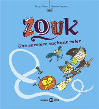 Zouk, Tome 20: Zouk 20 Une sorcière sachant voler