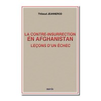 La contre-insurrection en Afghanistan, leçon d'un échec