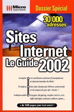 Sites Internet. Le guide 2002