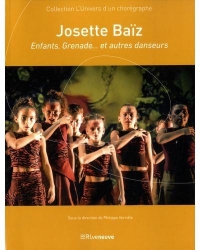 Josette Baïz - Enfants, Grenade... et autres danseurs