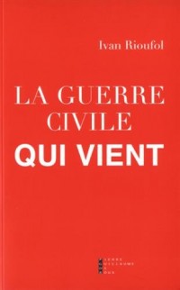 La Guerre Civile Qui Vient