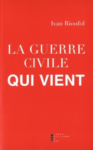 La Guerre Civile Qui Vient