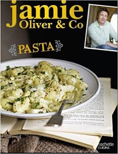 Jamie Oliver & Co - Pasta