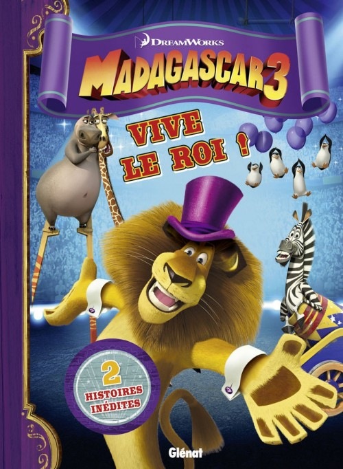 Madagascar 3 : Vive le roi !