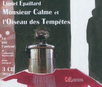 Monsieur Calme et l'Oiseau des Tempetes /3 CD