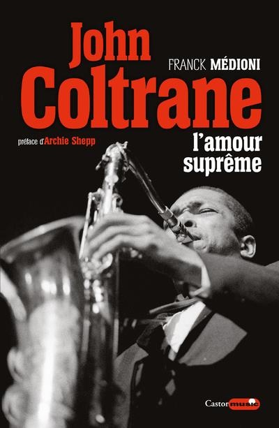 John Coltrane, l'Amour Supreme