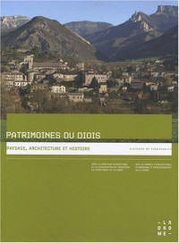 Patrimoines du Diois - Paysage, Architecture et Histoire