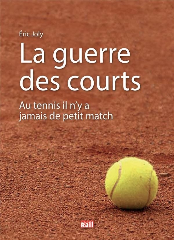 La guerre des courts : Au tennis il n'y a jamais de petit match