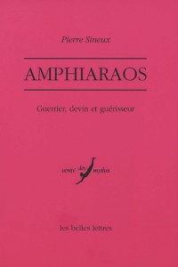 Amphiaraos: Guerrier, devin et guérisseur