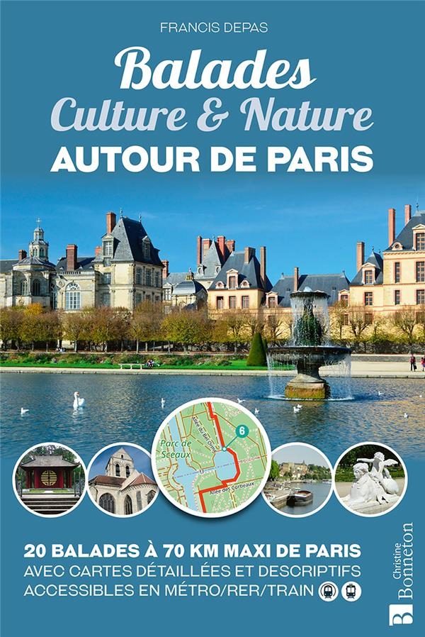 Balades Culture & Nature autour de Paris