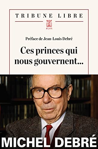 Ces princes qui nous gouvernent...