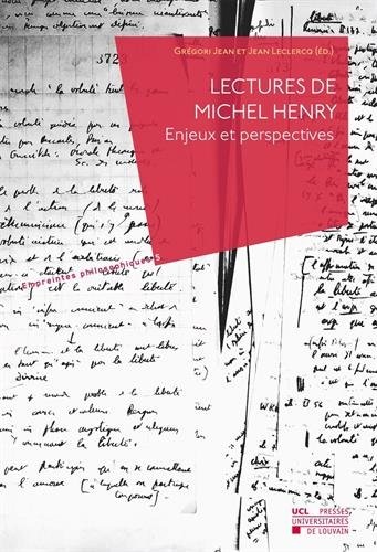 Lectures de Michel Henry: Enjeux et perspectives