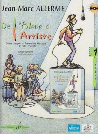 DE L’ELEVE A L’ARTISTE - Volume 1, livre de l’élève
