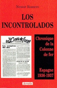 Los incontrolados : Chronique de la