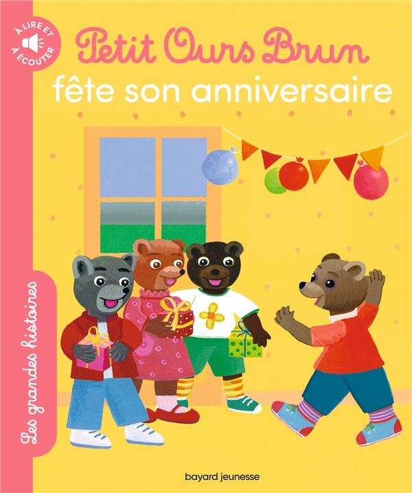 Petit Ours Brun fête son anniversaire - La grande histoire à lire et à écouter