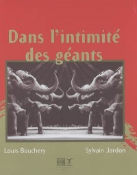 L'INTIMITE DES GEANTS