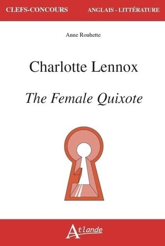 Charlotte Lennox, The Female Quixote