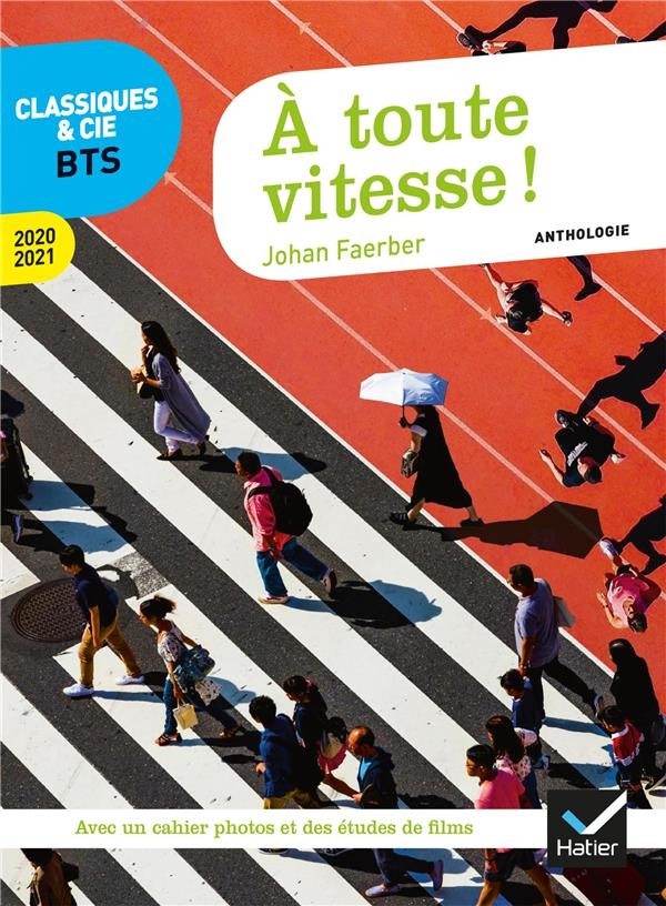 À toute vitesse !: anthologie 2020-2021 pour l épreuve de culture générale et expression au BTS