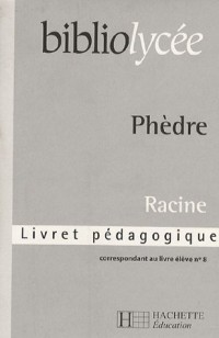 Phèdre : Livret pédagogique