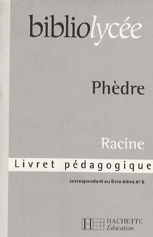 Phèdre : Livret pédagogique