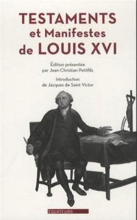 Testaments et manifestes de Louis XVI