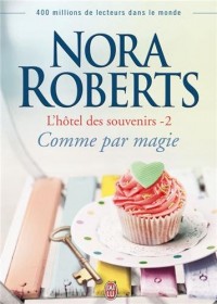 L'hôtel des souvenirs, Tome 2 : Comme par magie