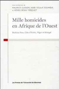 Mille homicides en Afrique de l'Ouest : Burkina Faso, Côte d'Ivoire,Niger et Sénégal
