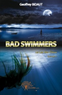 Bad Swimmers, tome 1 : Le Lac des Cieux, Episode 1