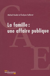 La famille : une affaire publique