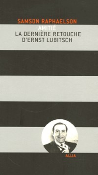 Amitié : La dernière retouche d'Ernst Lubitsch