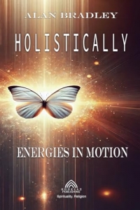 Holistically - Energies in Motion