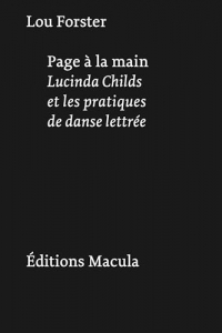 Page à la main: Lucinda Childs et les pratiques de danse lettrée