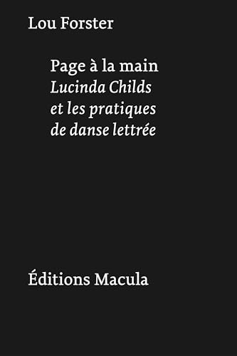 Page à la main: Lucinda Childs et les pratiques de danse lettrée