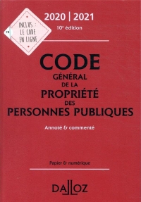 Code général de la propriété des personnes publiques 2020/2021 annoté et commenté - 10e ed.