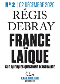 Tracts en ligne (n°02) - France laïque: Sur quelques questions d'actualité