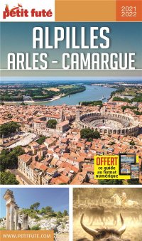 Guide Alpilles - Camargue - Arles 2020 Petit Futé