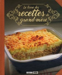 Le livre des recettes de grand-mère