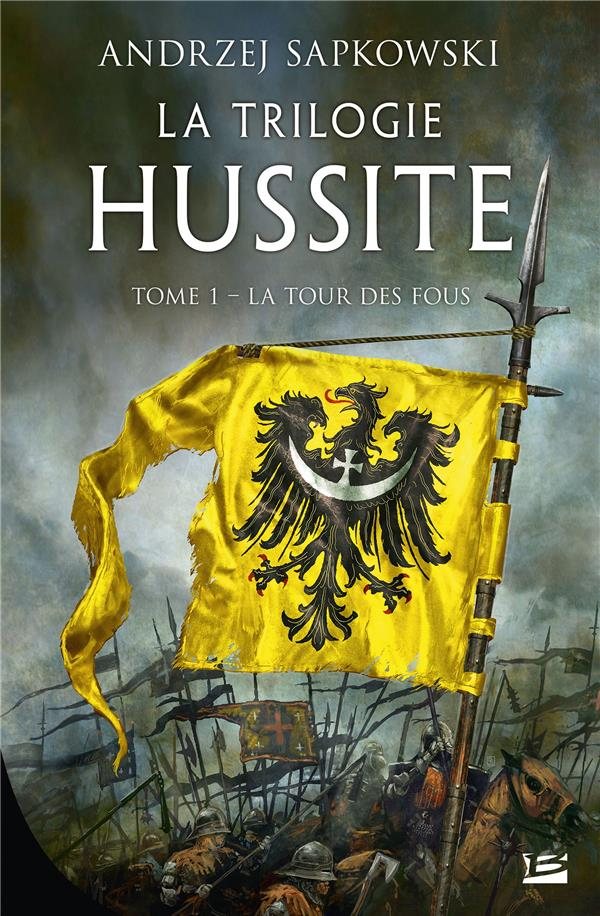 La Trilogie hussite, T1 : La Tour des Fous