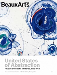 united states of abstraction.artistes americains en france,1946-1964: AU MUSEE D'ARTS DE NANTES ET AU MUSEE FABRE