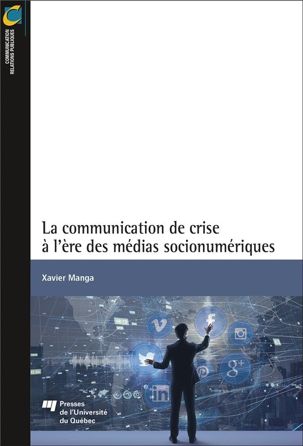 La communication de crise à l'ère des médias socionumériques