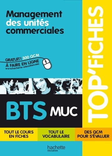 TOP'Fiches - Management des unités commerciales BTS MUC