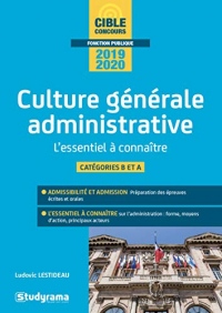 La culture générale administrative : L'essentiel à connaître