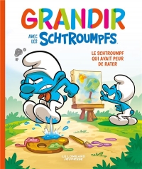 Grandir avec les Schtroumpfs - Tome 13 - Le Schtroumpf qui avait peur de rater