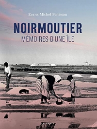 Noirmoutier - Mémoires d'une île